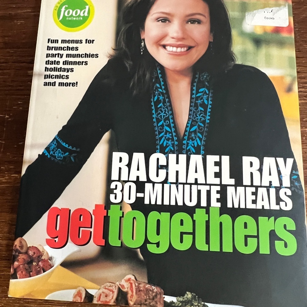Rachael Ray “30-Minute Meals: Get Togethers” Cookbook (2003)